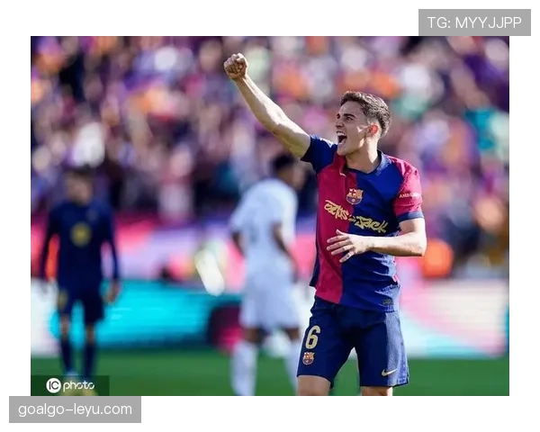 加维闪耀巴萨赛场，青春风暴引领球队未来新希望