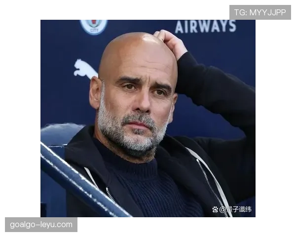 瓜迪奥拉引领曼城迈向稳定:战术革新与精神凝聚力成制胜关键 瓜迪奥拉引领曼城迈向稳定:战术革新与精神凝聚力成制胜关键